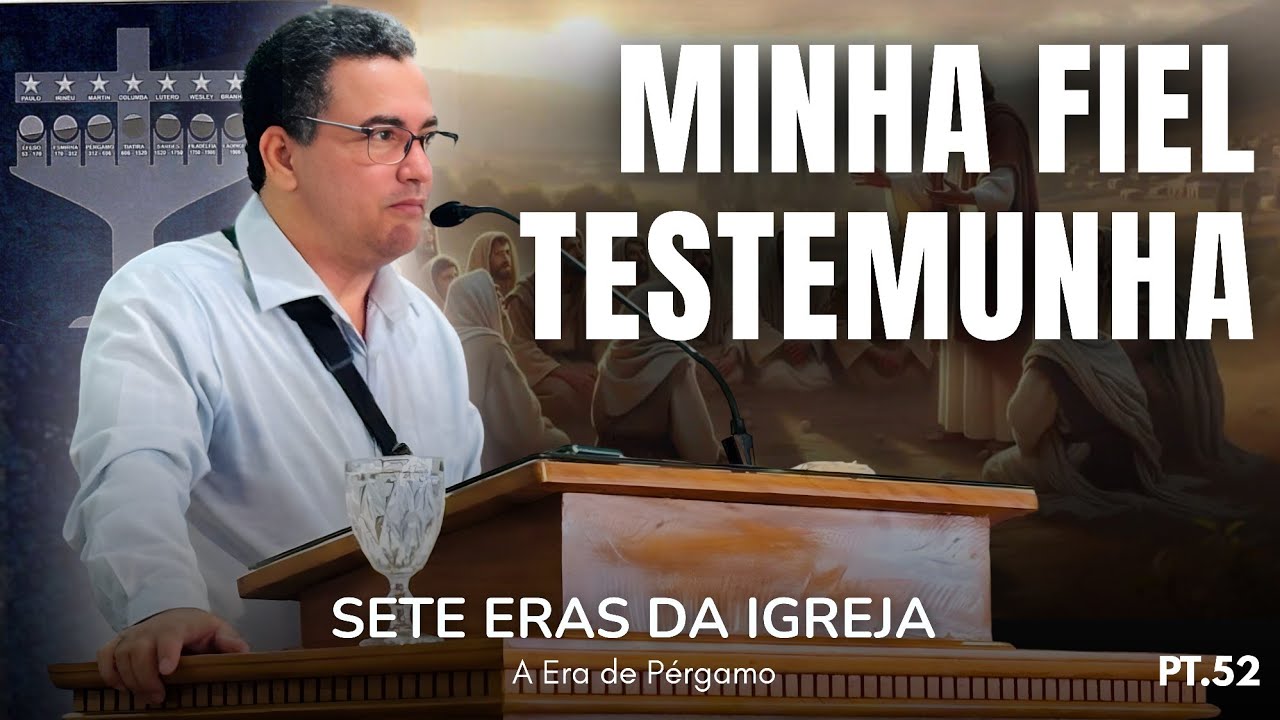 Minha Fiel Testemunha | Parte 52