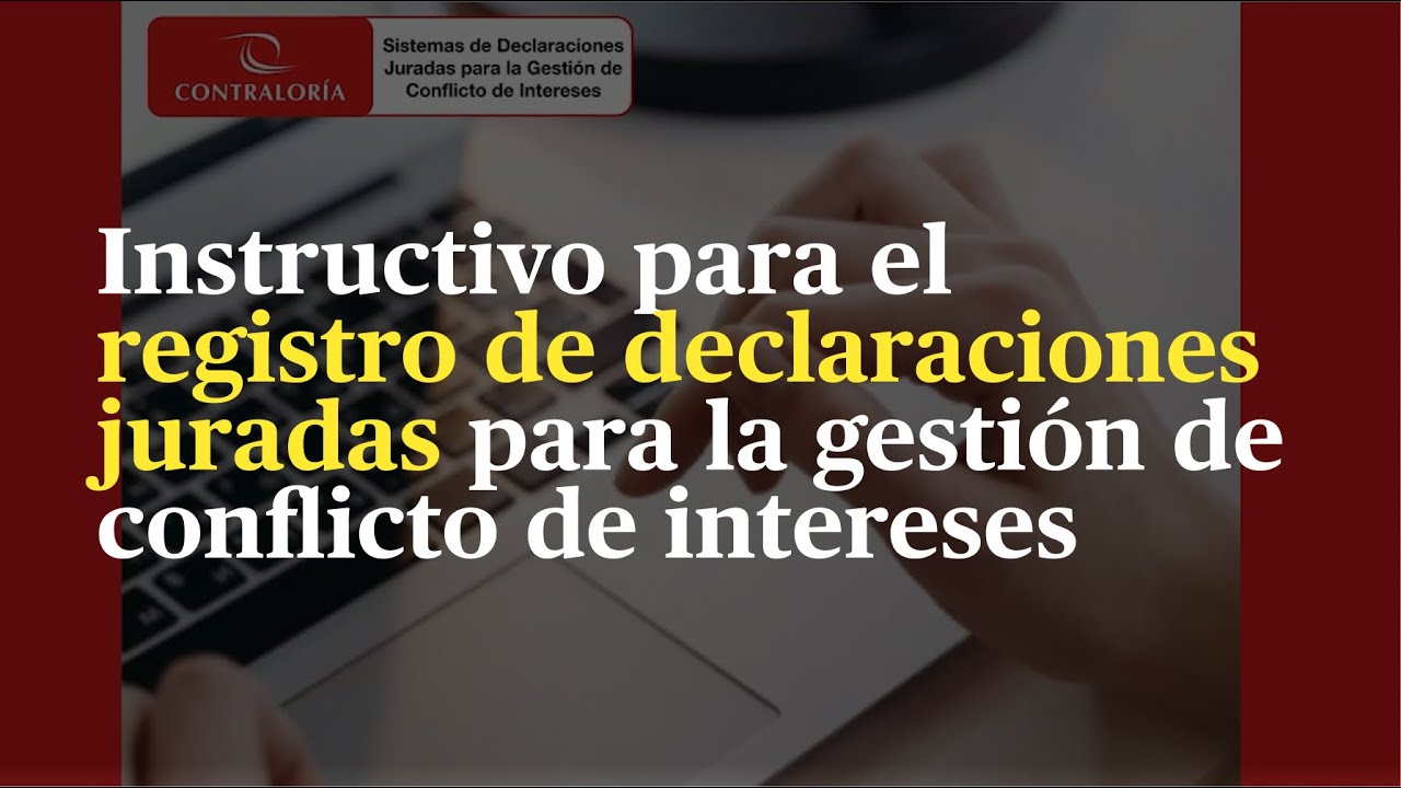 Instructivo | Registro de declaraciones juradas para la gestión de conflicto de intereses