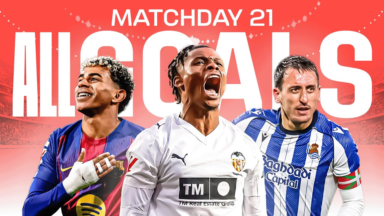 TODOS LOS GOLES de la JORNADA 21 de LALIGA EA SPORTS 2025/26