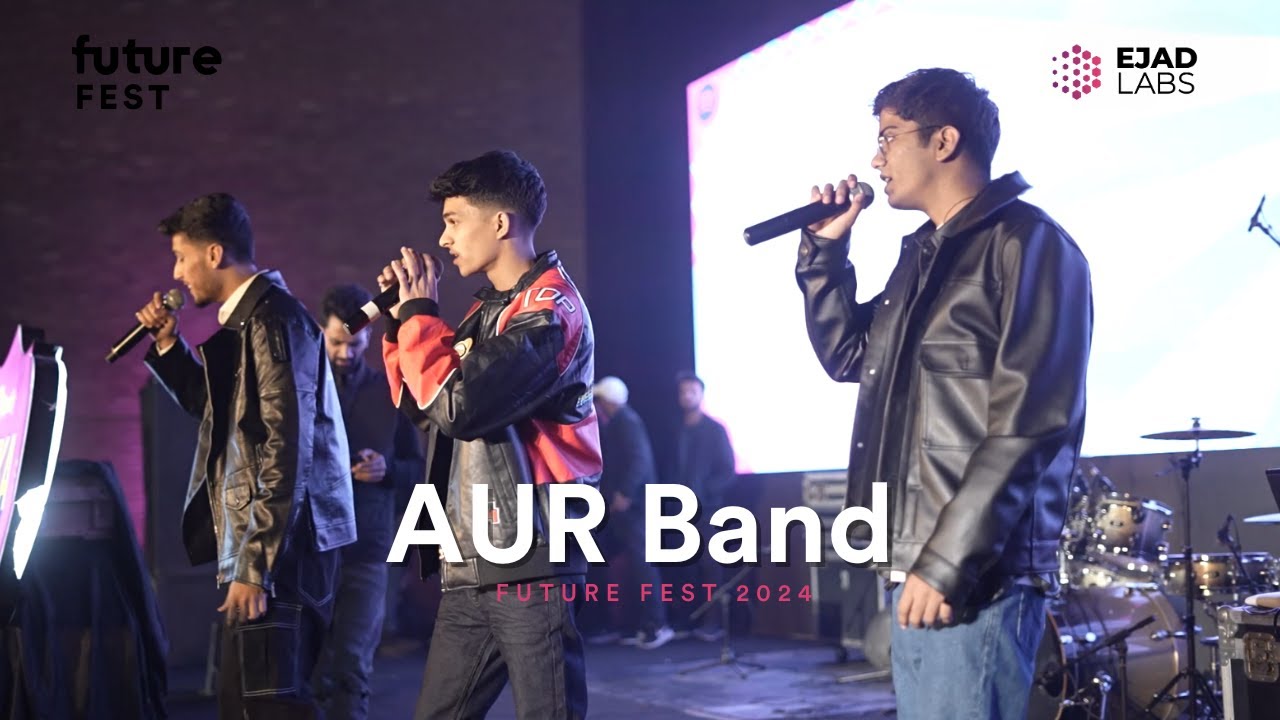 🎤 AUR Band -  Live at Future Fest 2024 I Ejad Labs