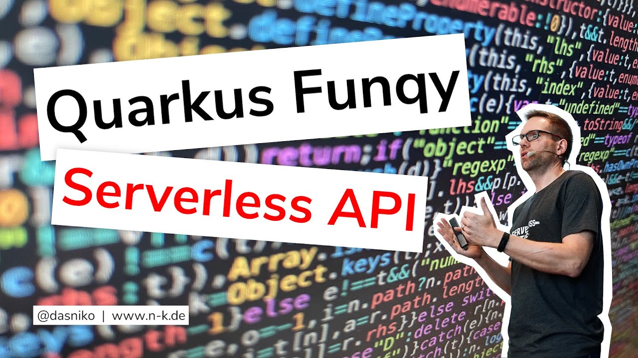 Quarkus Funqy Serverless API - Introduction and Features | Niko Köbler (@dasniko)