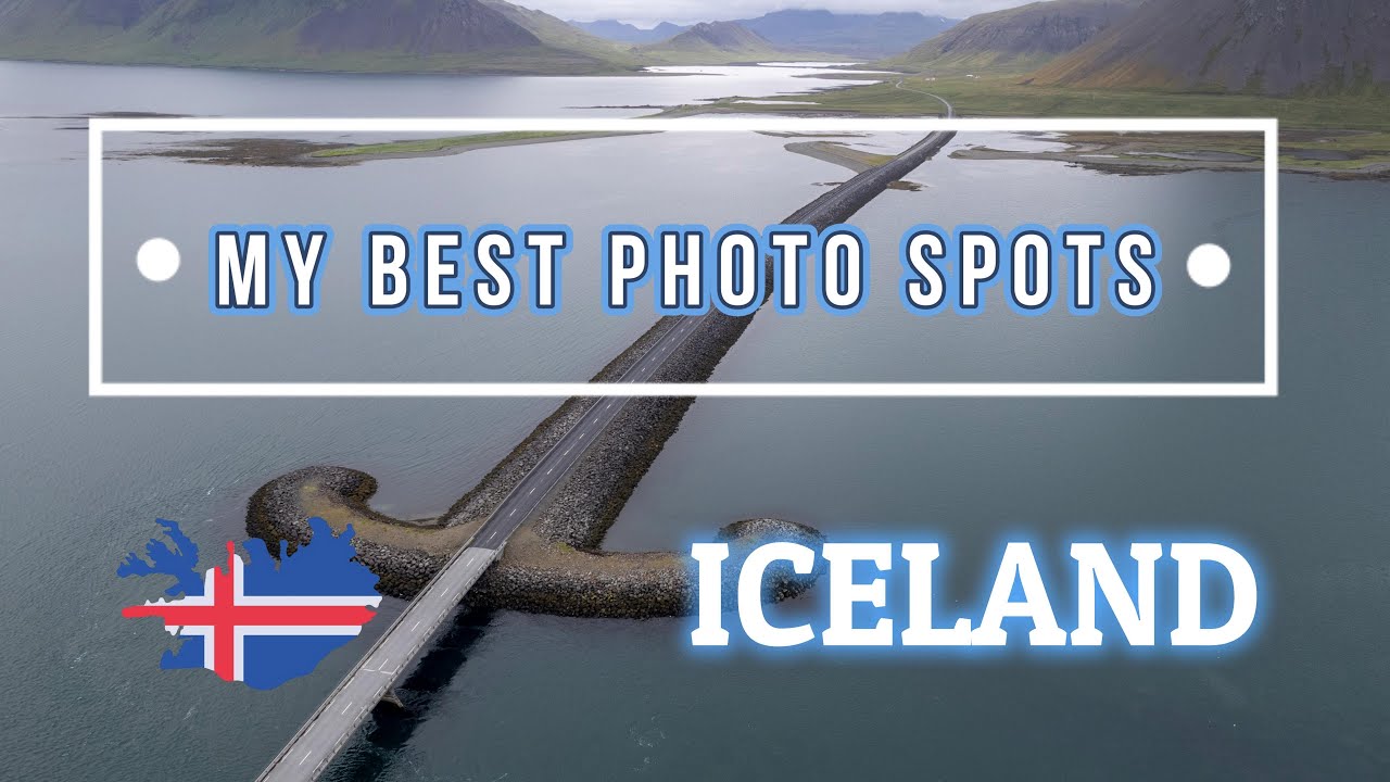 My best PHOTO spots in ICELAND - My places and tips for better photos