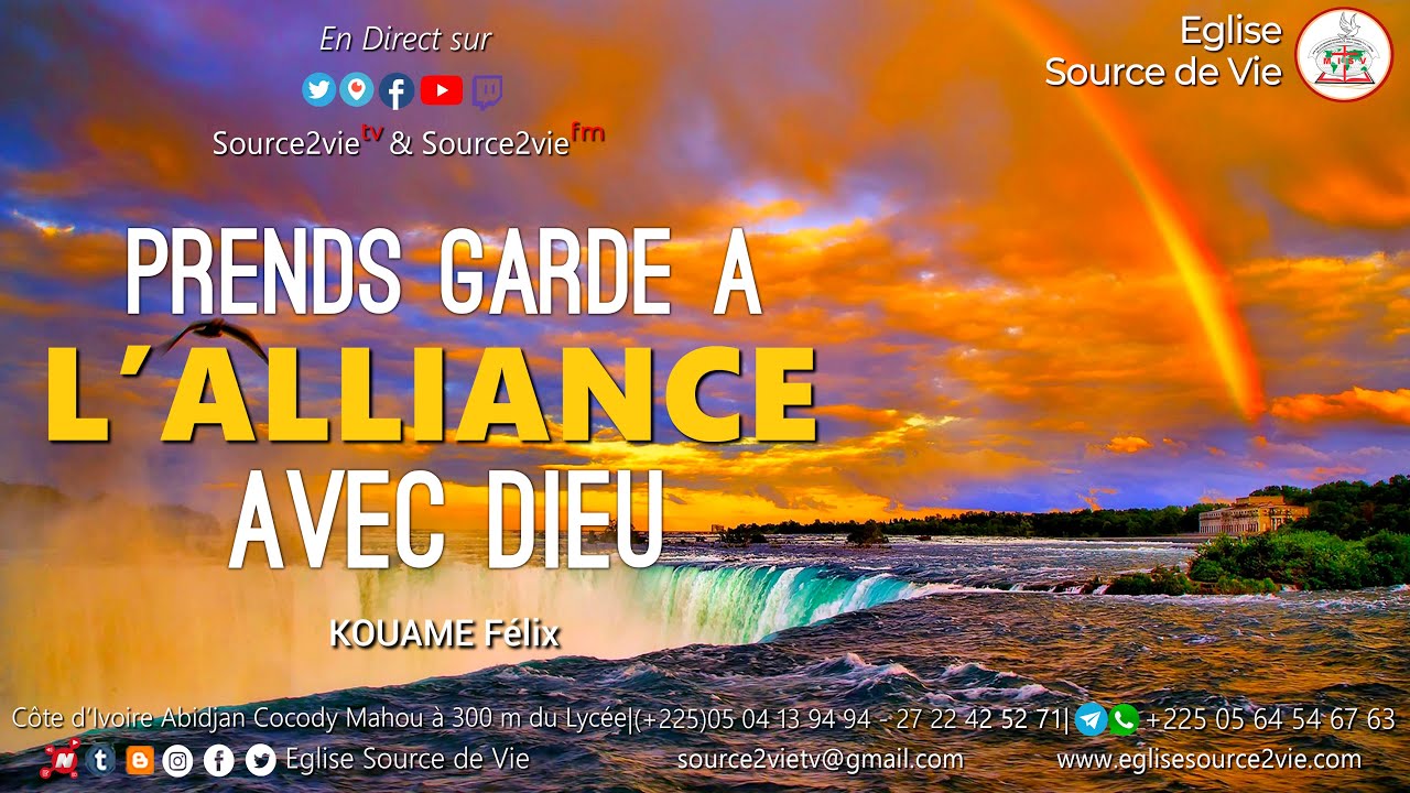 KOUAME Félix | Prends garde à l'Alliance avec Dieu