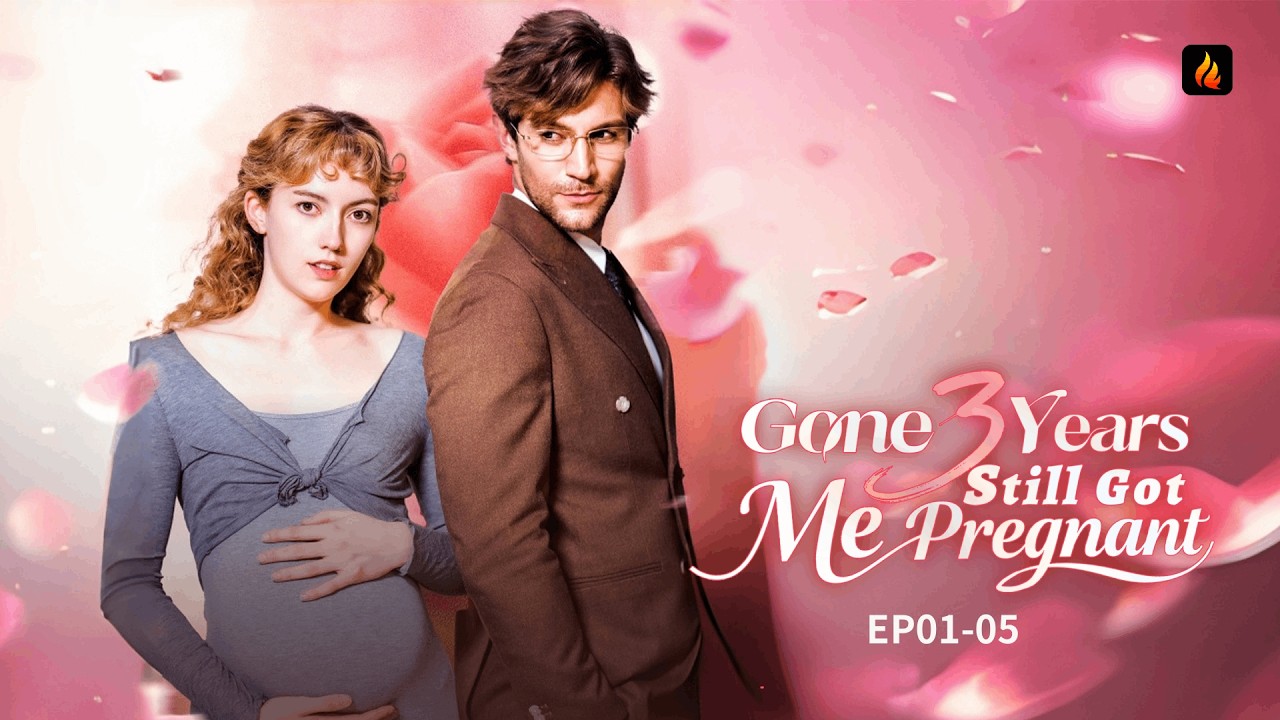 🕰️ Gone 3 Years, Still Got Me Pregnant EP01-05 | Married Apart, Bound by Baby and Fate 💔
