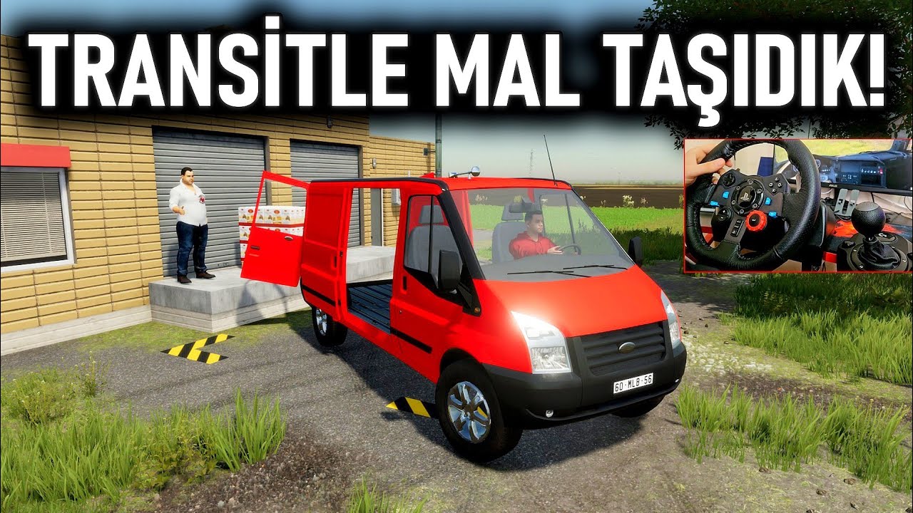 TRANSİTLE K&Ouml;Y MARKETİNE MALZEME TAŞIDIM ! FS 22 15.B&ouml;l&uuml;m Logitech G29