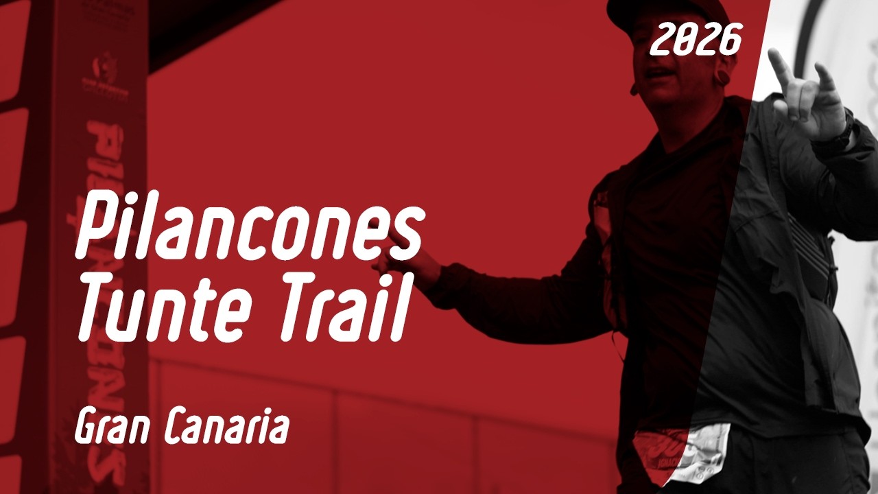PILANCONES TUNTE TRAIL 2026