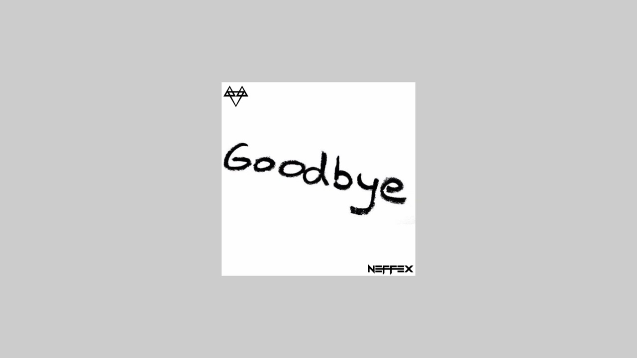 NEFFEX - Goodbye (slowed + reverb)