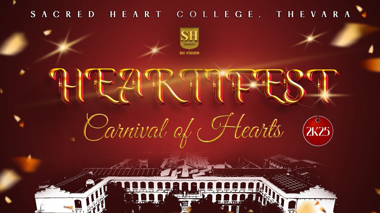 Heartifest 2K25 | Carnival Of Hearts | Sacred Heart College Thevara