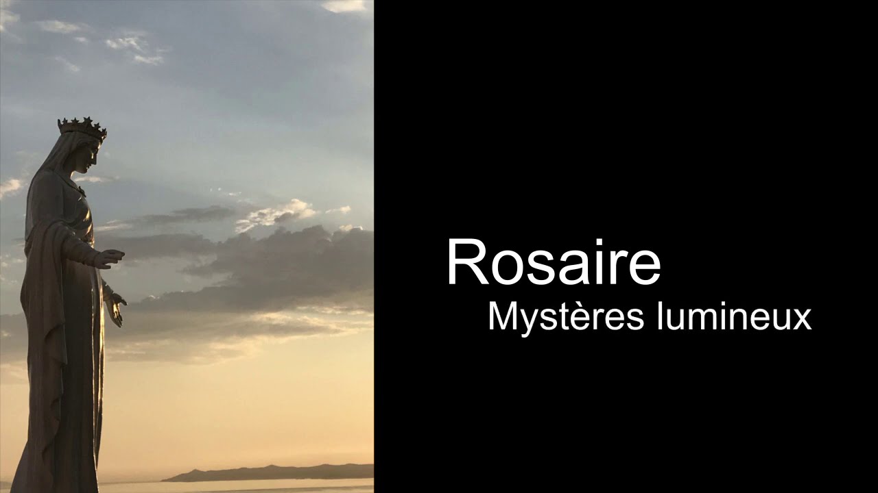 Rosaire - Méditation des  mystères lumineux