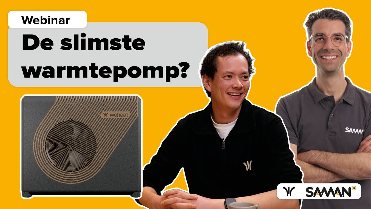 De slimste warmtepomp voor jouw woning? - Webinar Saman Groep x Weheat