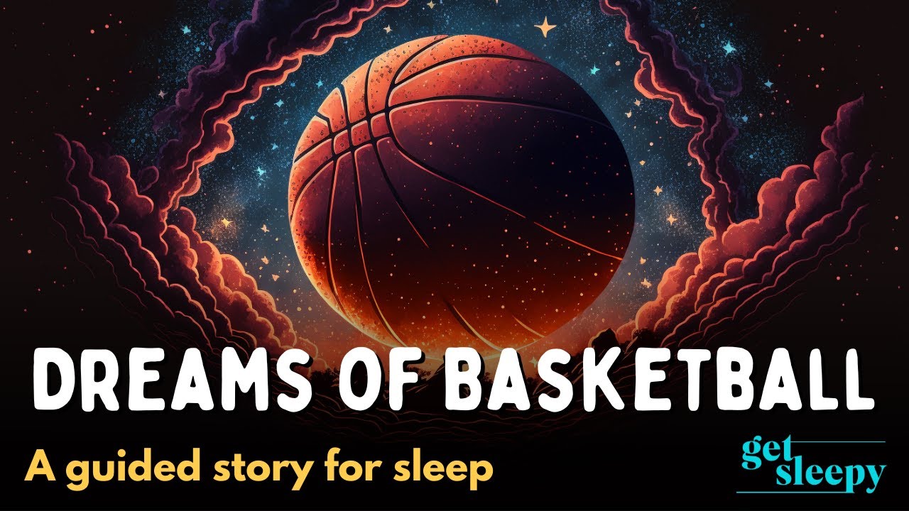 Relaxing Bedtime Story for Deep Sleep | Dreams of Basketball | Basketball Sleepy Story