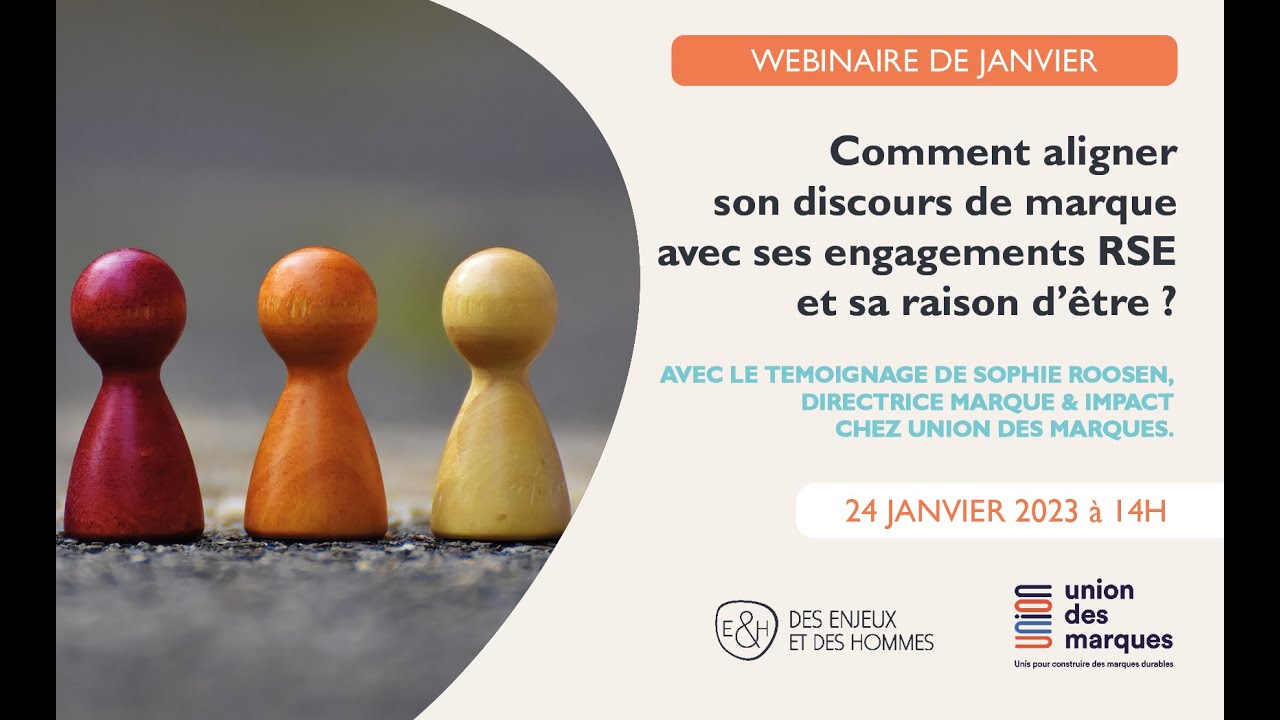 Webinaire - Raison d'&ecirc;tre : aligner son discours de marque avec ses engagements RSE
