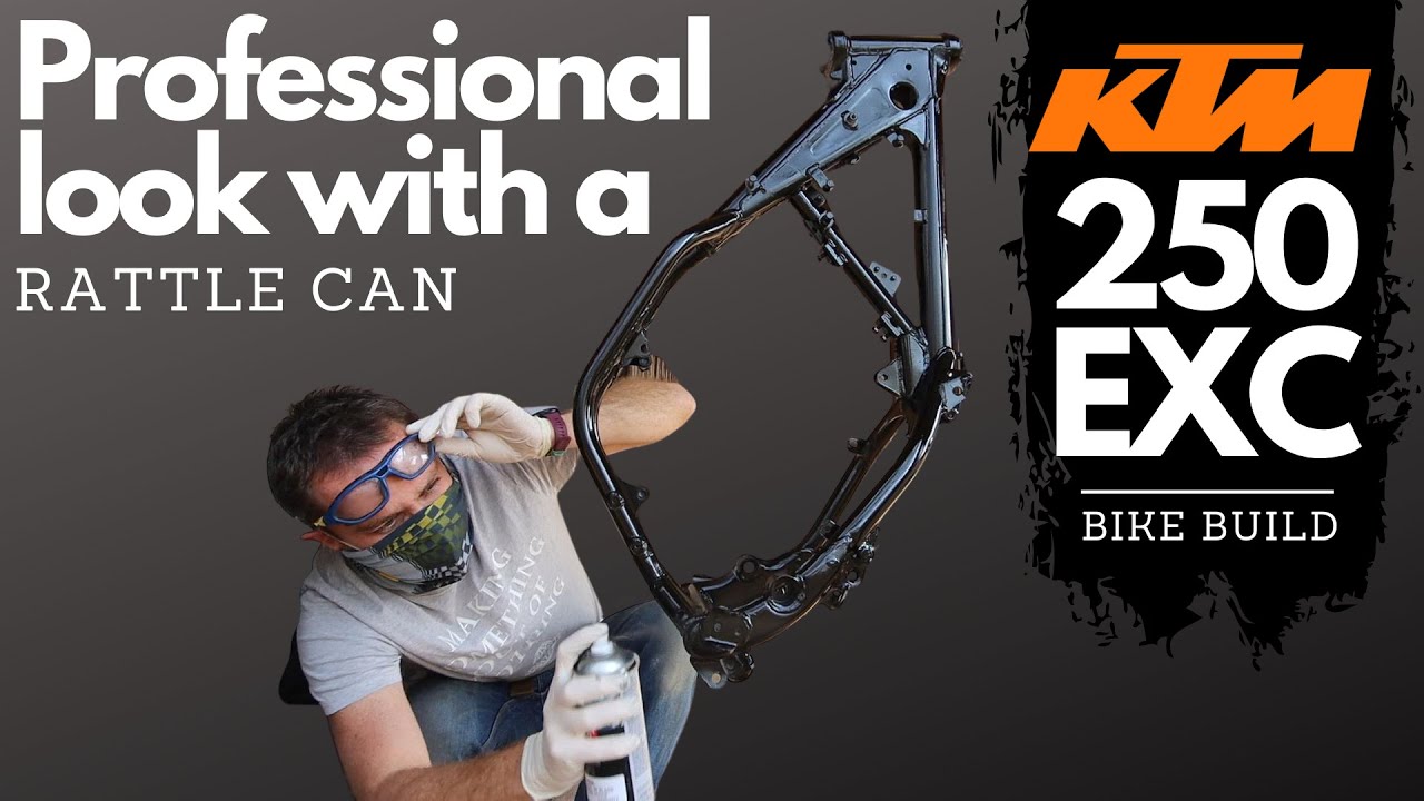 Spraying a Motorcycle Frame with 2K Rattle Cans for Beginners | KTM 250 EXC Bike Build Ep.4