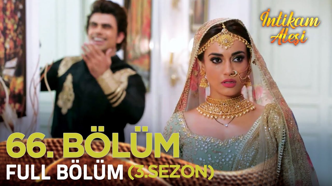 İntikam Ateşi Hint Dizisi 3. Sezon 66. Bölüm