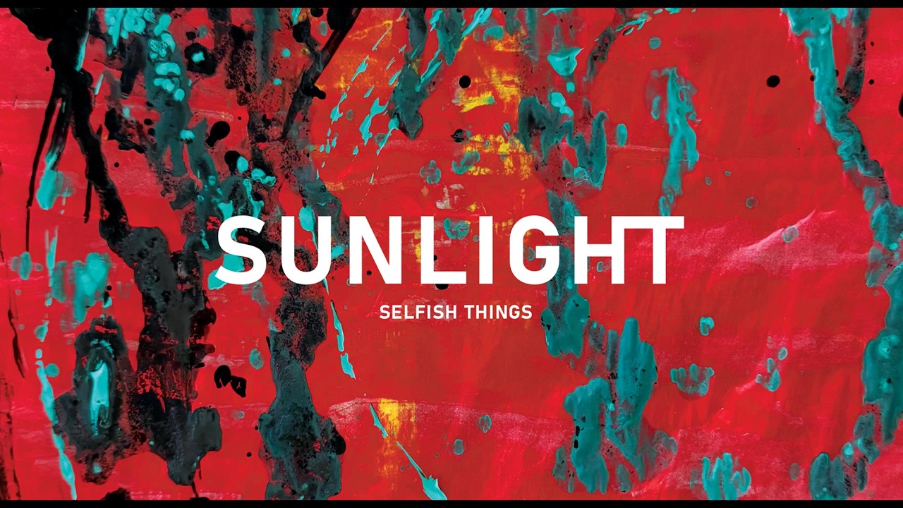 Selfish Things  - 