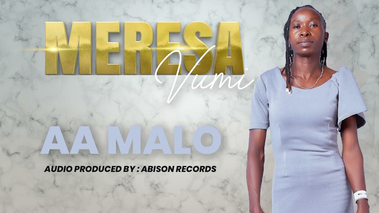 Meresa Vumi - Aa Malo ( Official Music Audio)