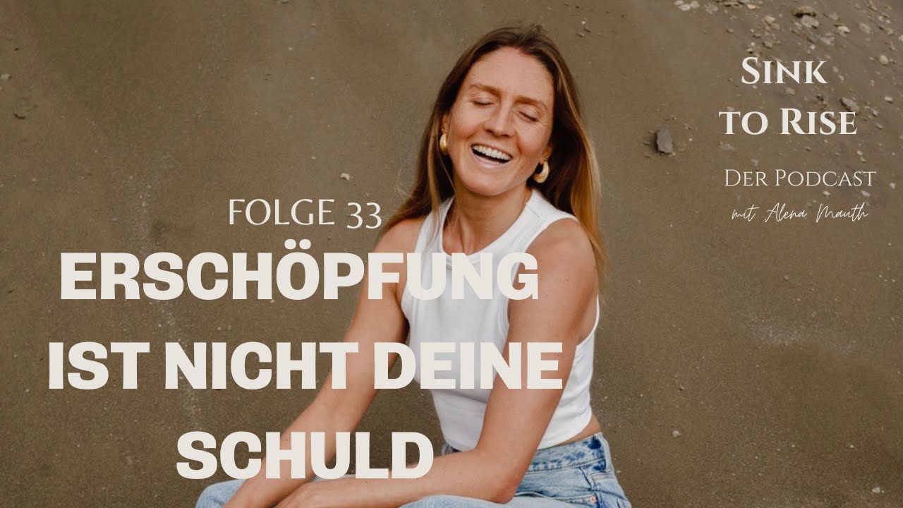 33 | Zyklisches Leben & Energie verstehen. Warum du nicht jeden Tag gleich viel leisten kannst
