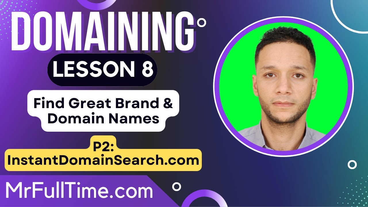 Domaining - L8 - How to Find Great Brand and Domain Names - P2 - InstantDomainSearch - Free Course