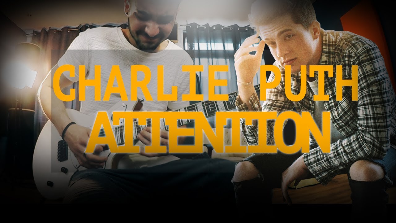 Charlie Puth - Attention (Fabio Lampero Guitar Cover)