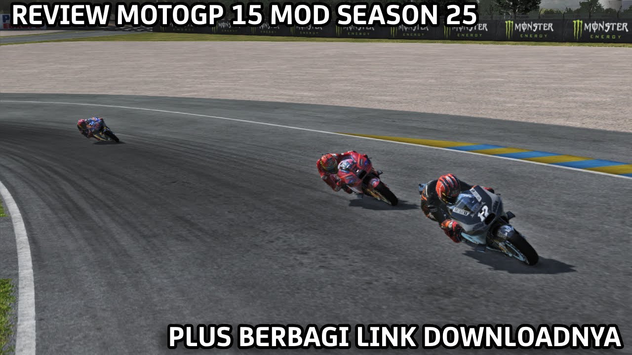 BERBAGI DAN SEKALIAN REVIEW GAME MOTOGP 15 MOD SEASON 25