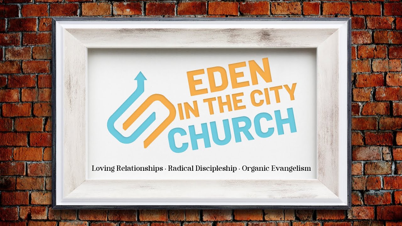 1  March '26 - Eden In The City Church