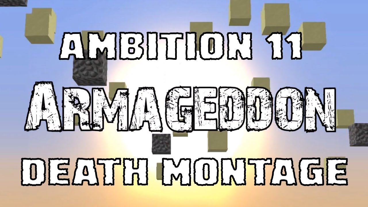 Ambition Season 11 | Death Montage | Armageddon