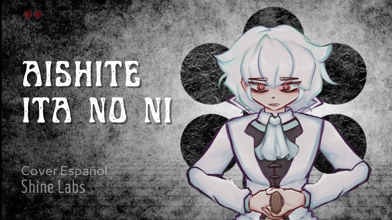 [Shine] Aishite ita no ni - MARETU (Cover en Español)
