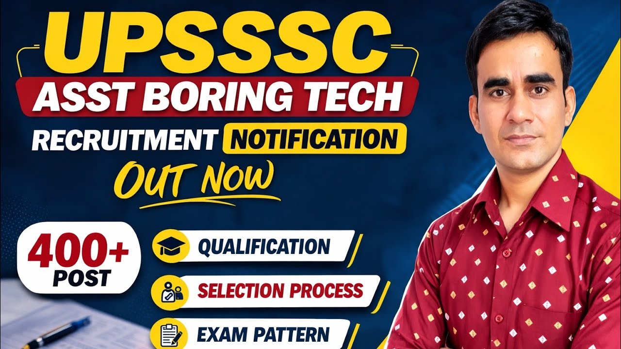 UPSSSC assistant boring technician vacancy 2026 boring tech notification syllabus exam pattern