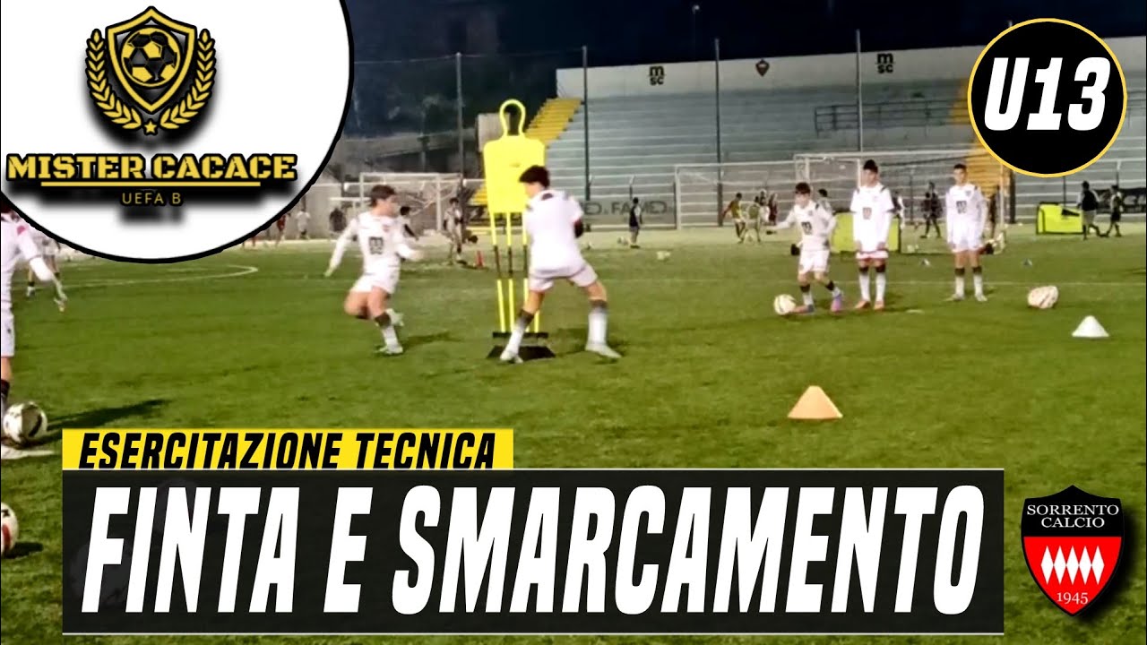 FINTA E SMARCAMENTO | ESERCITAZIONE ESORDIENTI | SCUOLA CALCIO