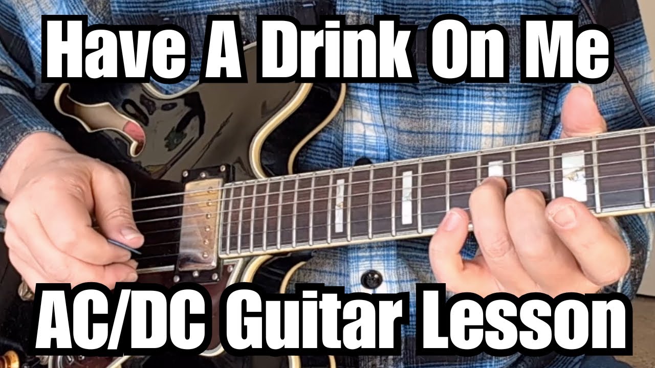 HAVE A DRINK ON ME Guitar Lesson AC/DC w/Tab