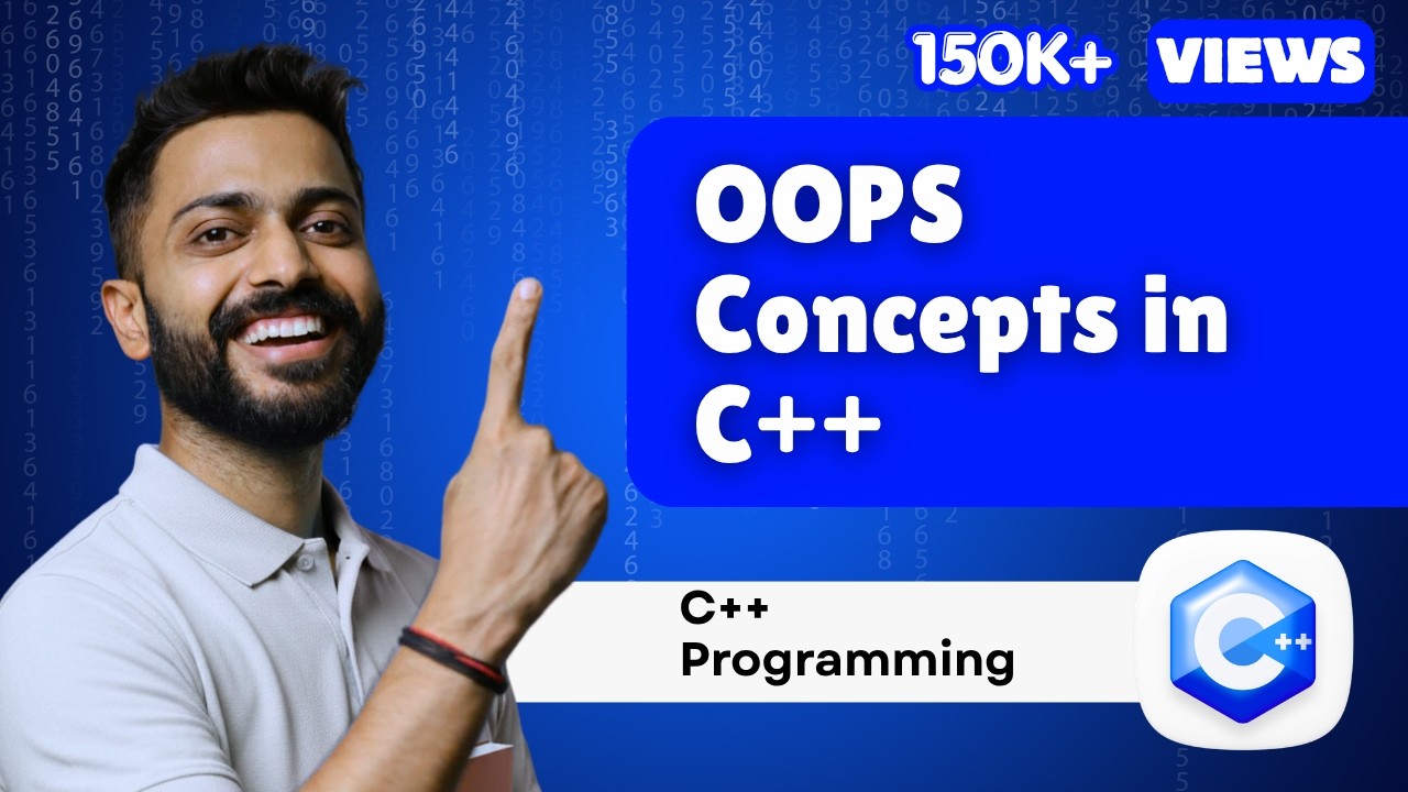 Lec-41: OOPS Concepts in C++ Explained Simply | Beginners Guide