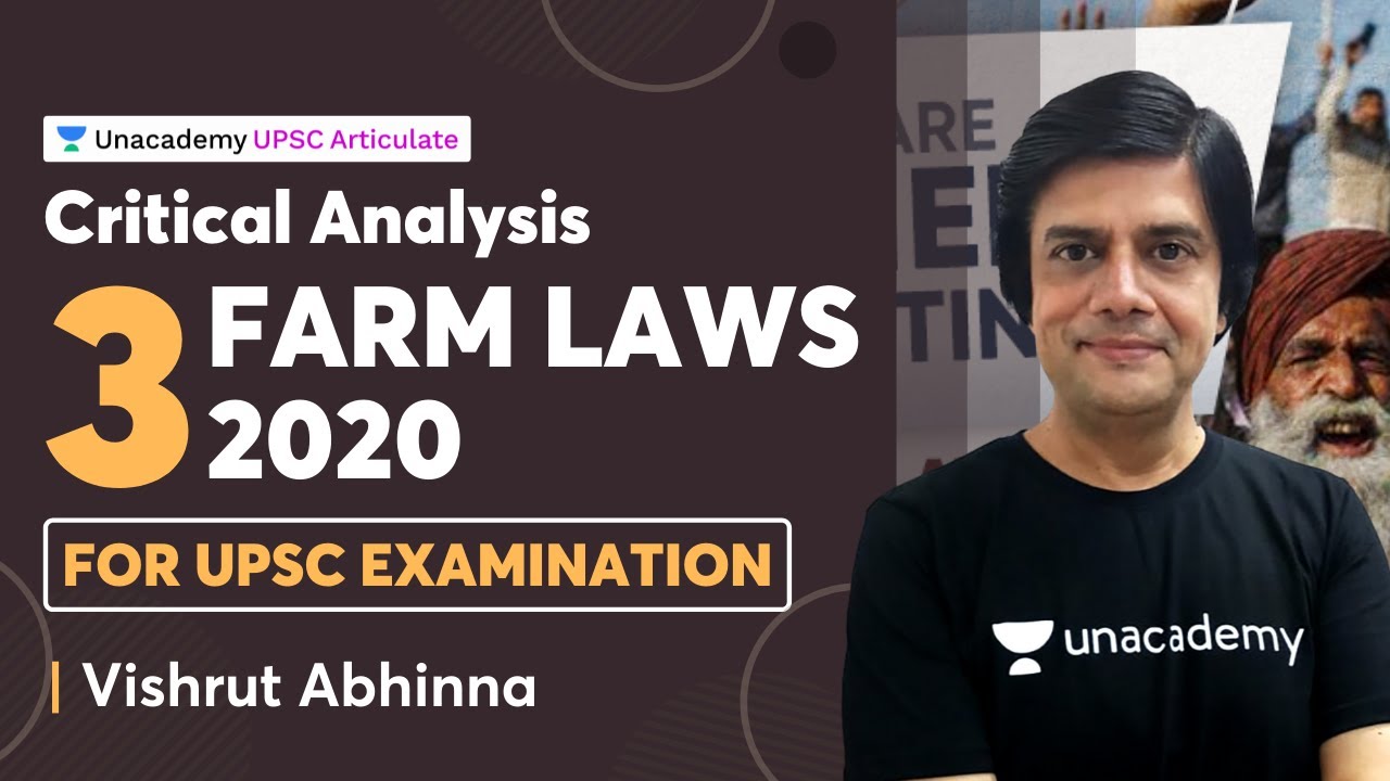 Critical Analysis of The Three Farm Laws 2020 for UPSC Exams | By Vishrut Abhinna