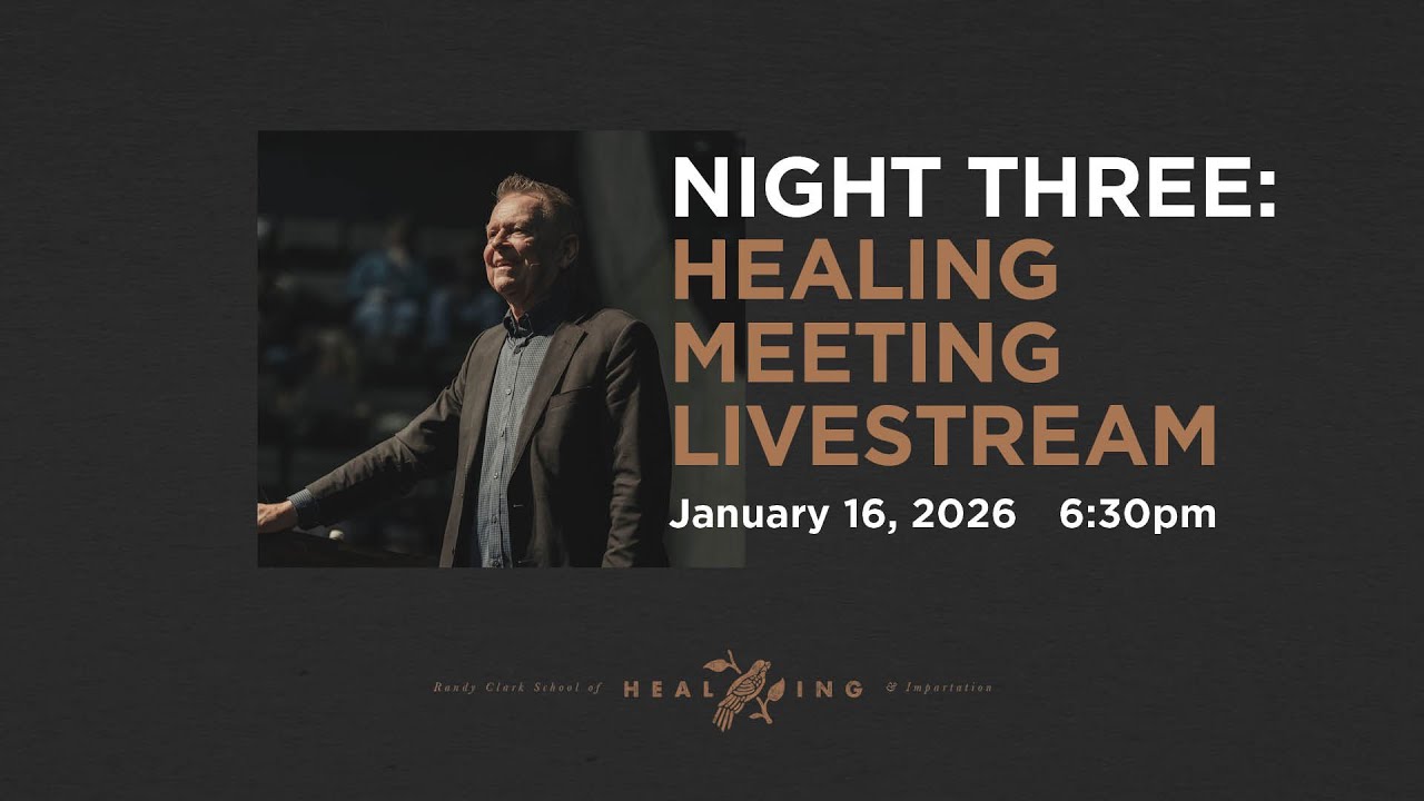 Bethel Church Service | Healing Meeting | Randy Clark School of Healing & Impartation | Night 3