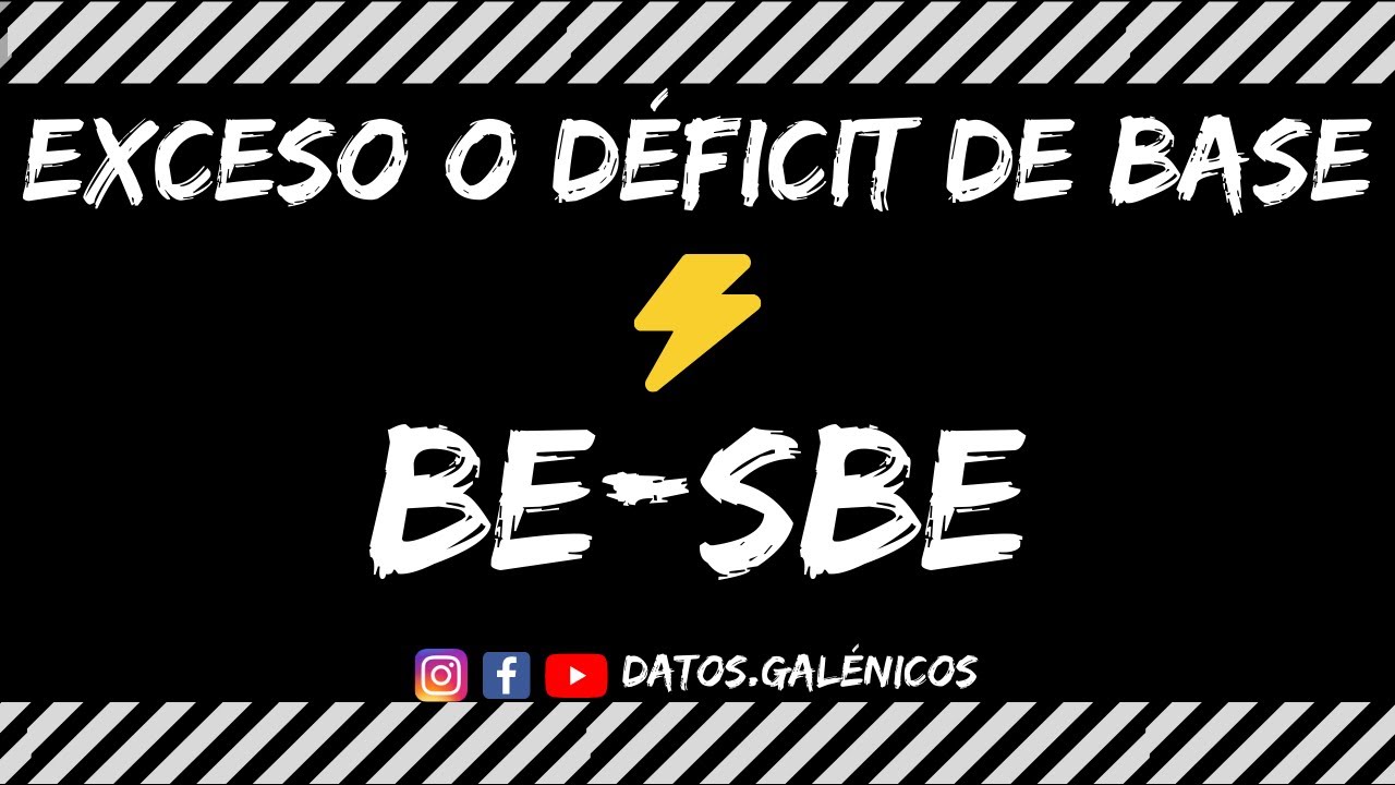 Exceso o d&eacute;ficit de base (BE) (SBE)-Interpretaci&oacute;n de los gases arteriales