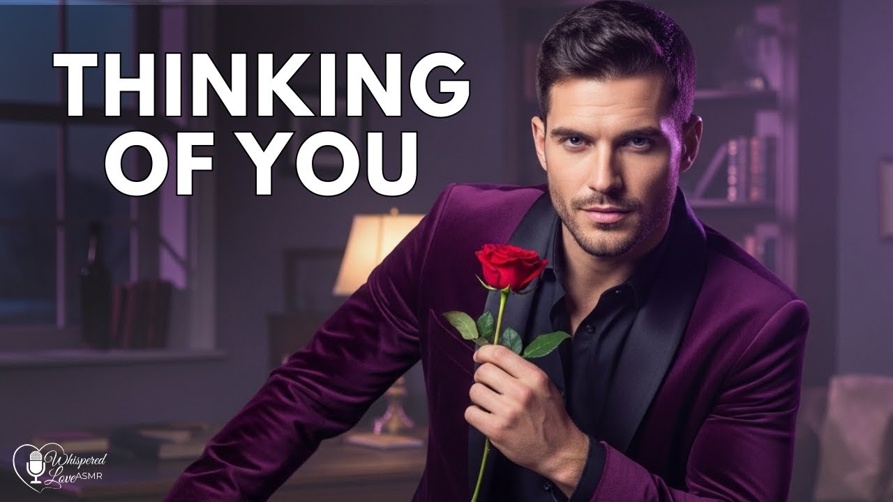 Male ASMR | I Know I Shouldn't Say This... But You're Stuck in My Head (Sincere & Whispered)💘💞💌