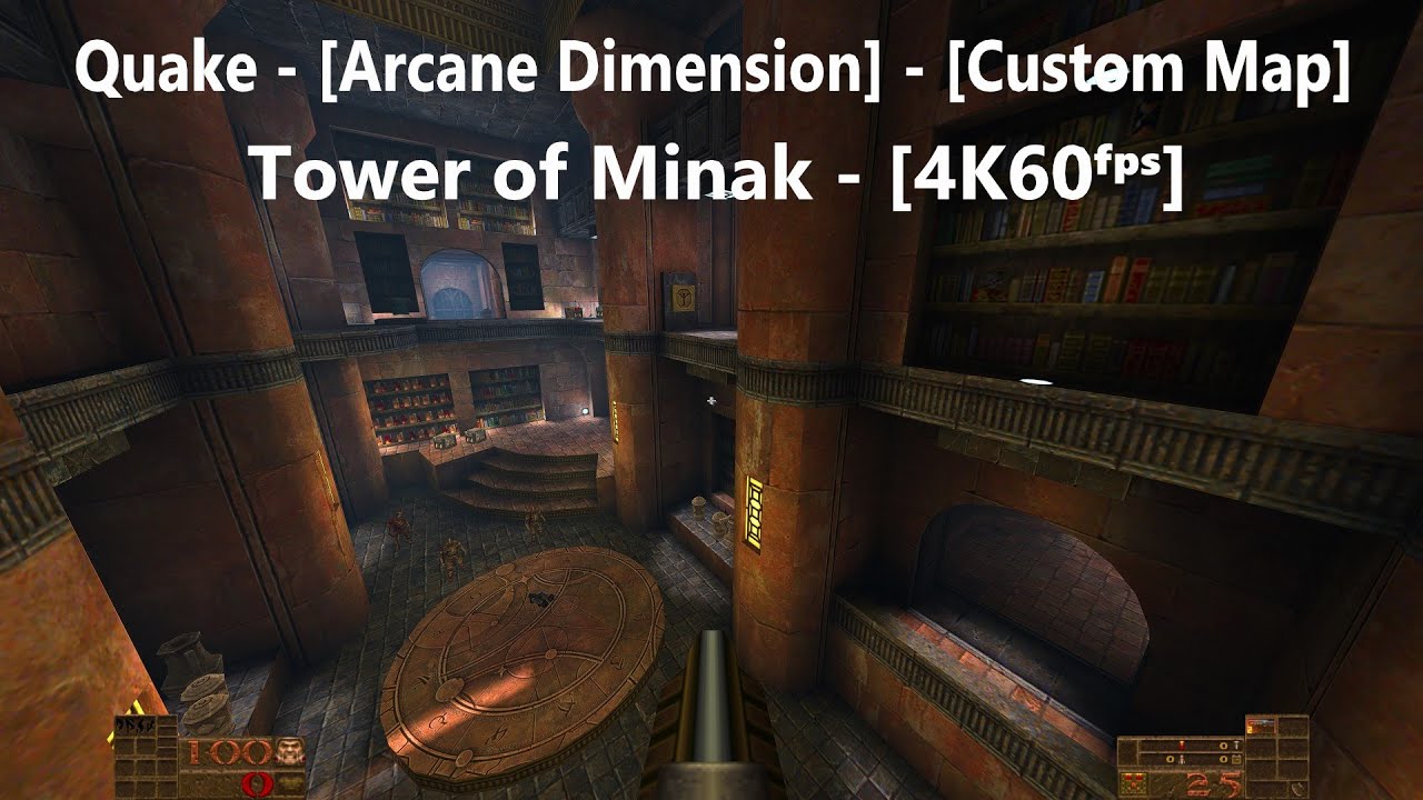 Quake - [Arcane Dimension - Custom Map] - Map: #006 - Tower of Minak - [4K60ᶠᵖˢ]