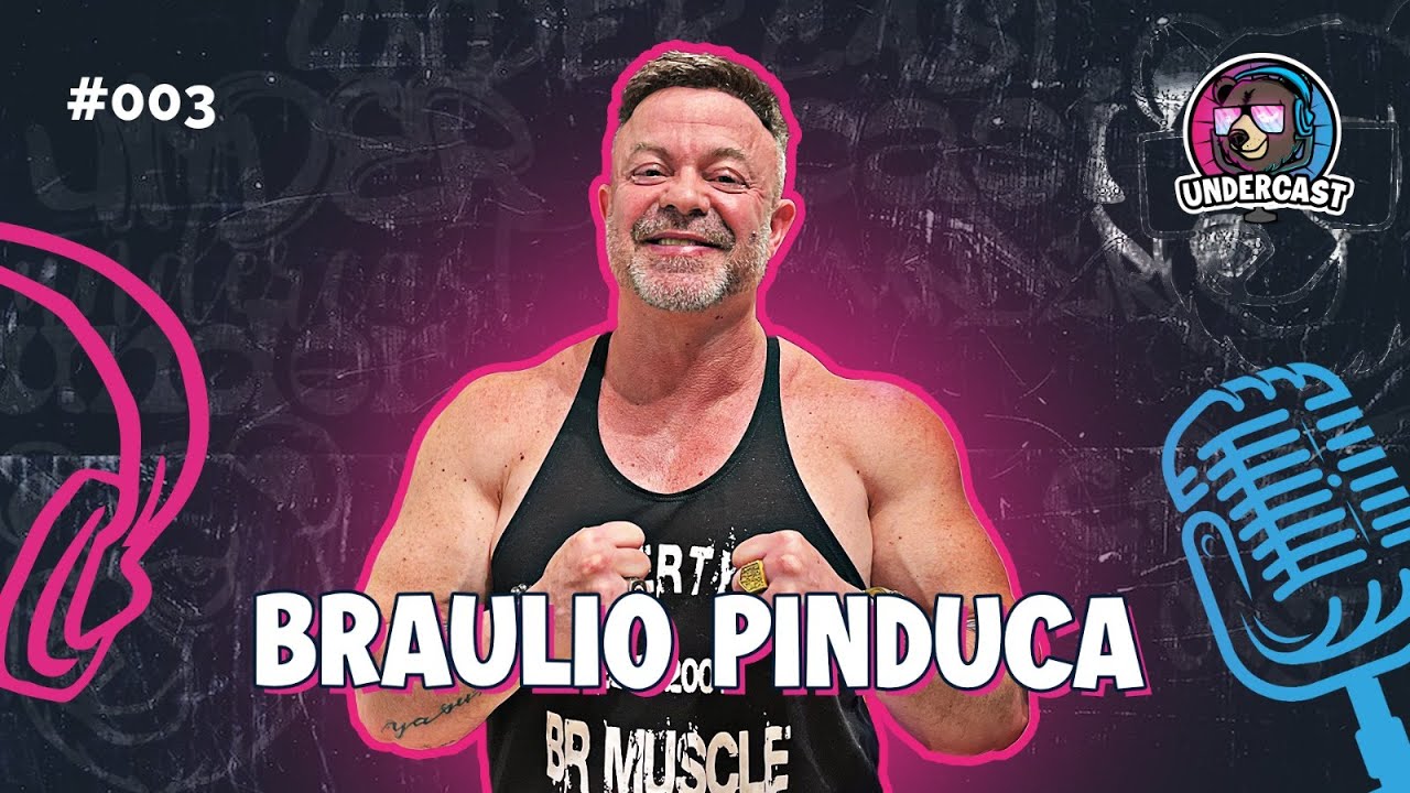 BRAULIO PINDUCA - UnderCast #003