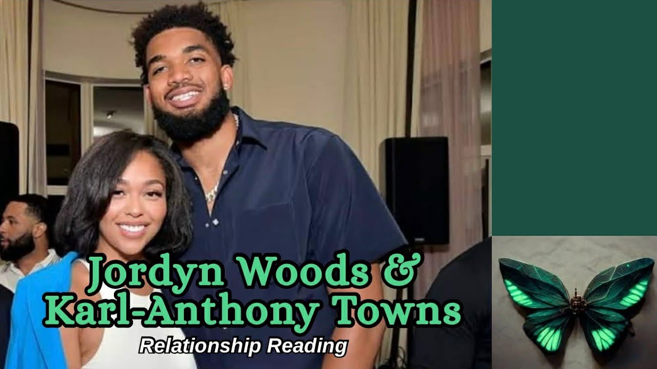 Live! Jordyn Woods(Libra) & Karl-Anthony Towns(Scorpio) Reading| Their Relationship..