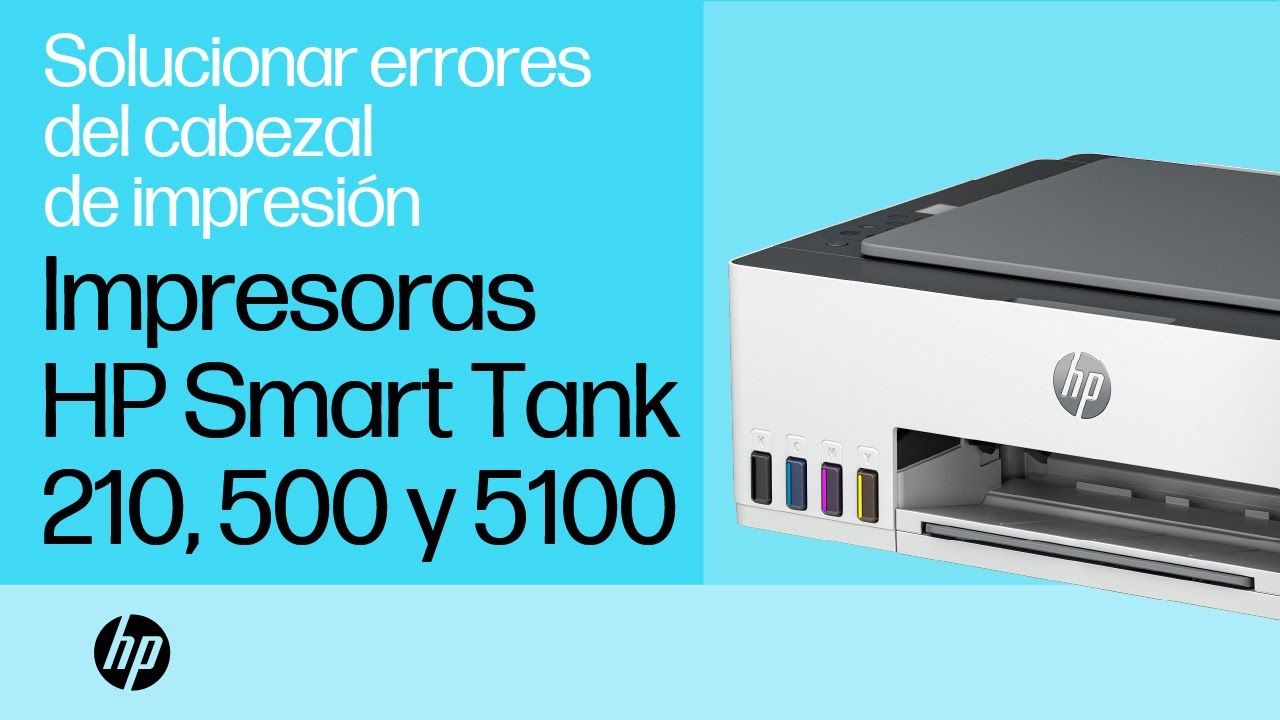 Solucionar errores cabezal de impresión en impresoras HP Smart Tank serie 210/500/5100 | HP Support