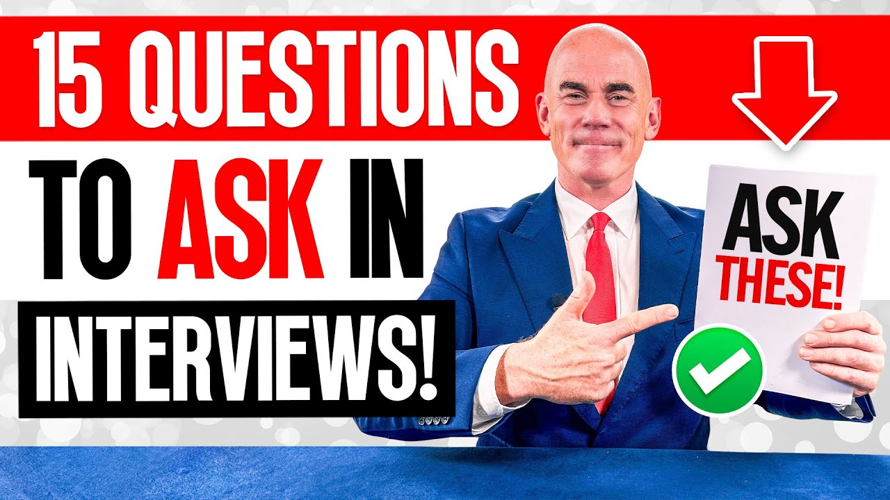 15 'GOOD QUESTIONS' TO ASK DURING AN INTERVIEW! (Job Interview Tips) BEST QUESTIONS for INTERVIEWS!