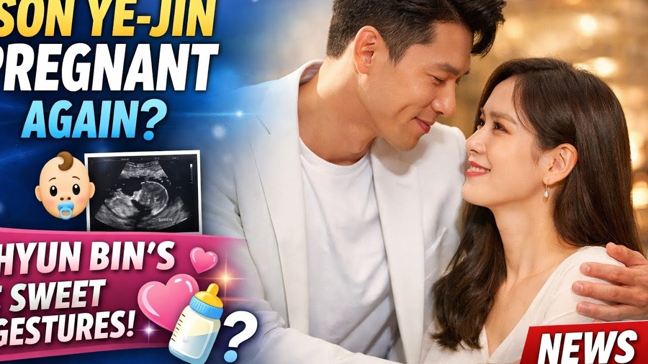 Son Ye-jin Pregnant Again? 💙 Hyun Bin’s Sweet Gestures Melt Fans’ Hearts | K-Drama Celebrity News