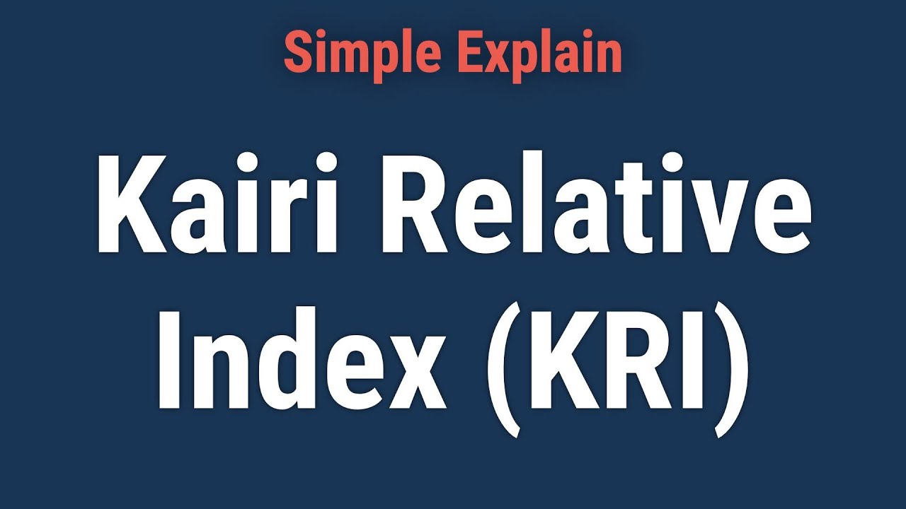 What Is the Kairi Relative Index (KRI)?