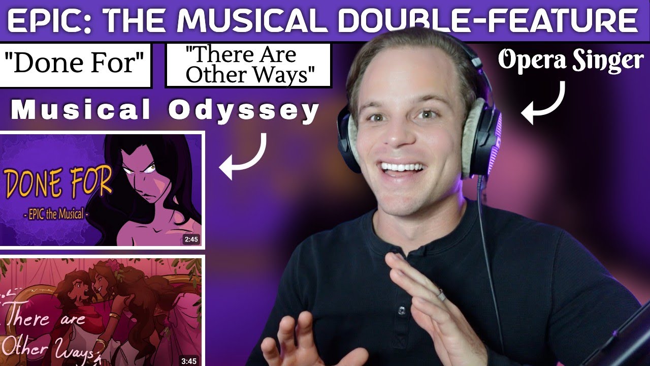 ODY GETS SEDUCED. Reaction & Vocal ANALYSIS - EPIC: The Musical | Done For & There Are Other Ways