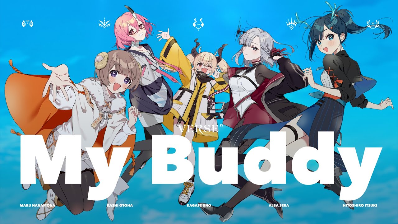 My Buddy | VERSEⁿ【OFFICIAL VIDEO】