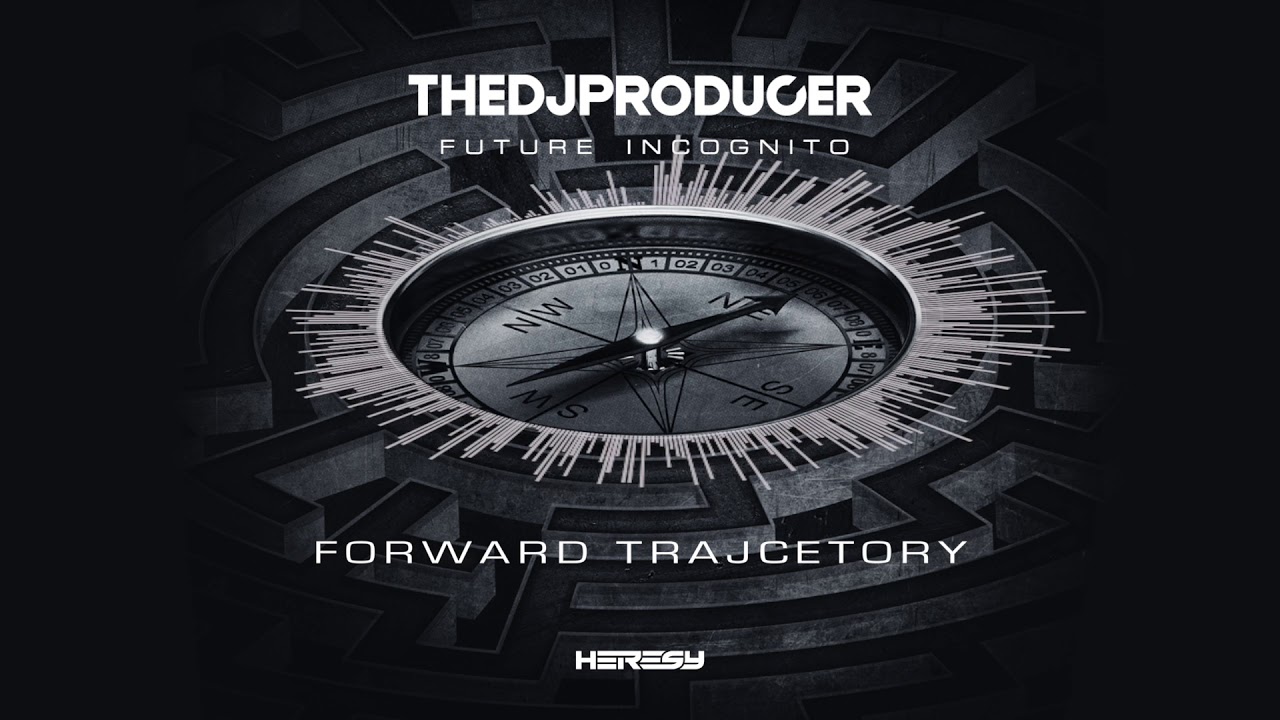 The Dj Producer - Forward Trajectory