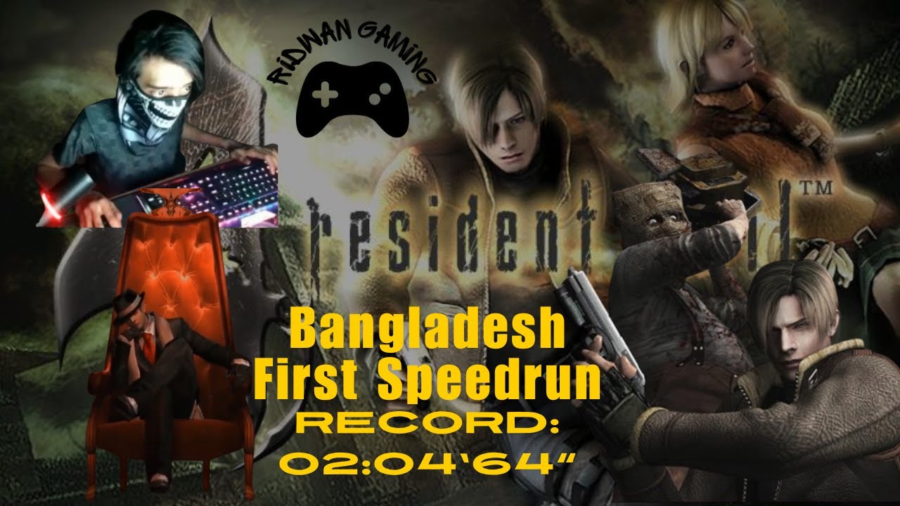 First Bangladeshi Speedrun Record By Me... Resident Evil 4 HD Speedrun ..(Ridwan Omi)