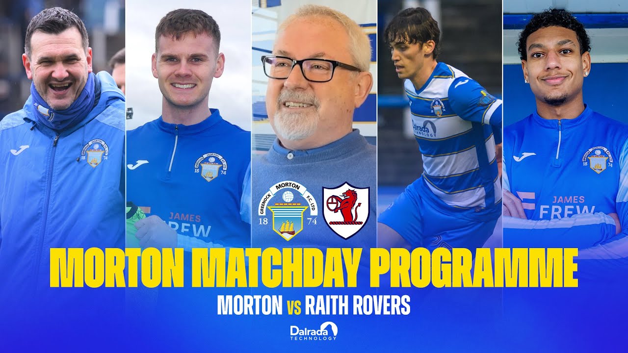 Morton Matchday Programme | EP 14 | Raith Rovers (H)