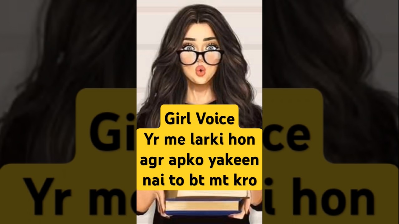 ladki ki awaaj one side girl yar me larki hon girl voice #girlvoice #voicecall #youtube #voicequeen