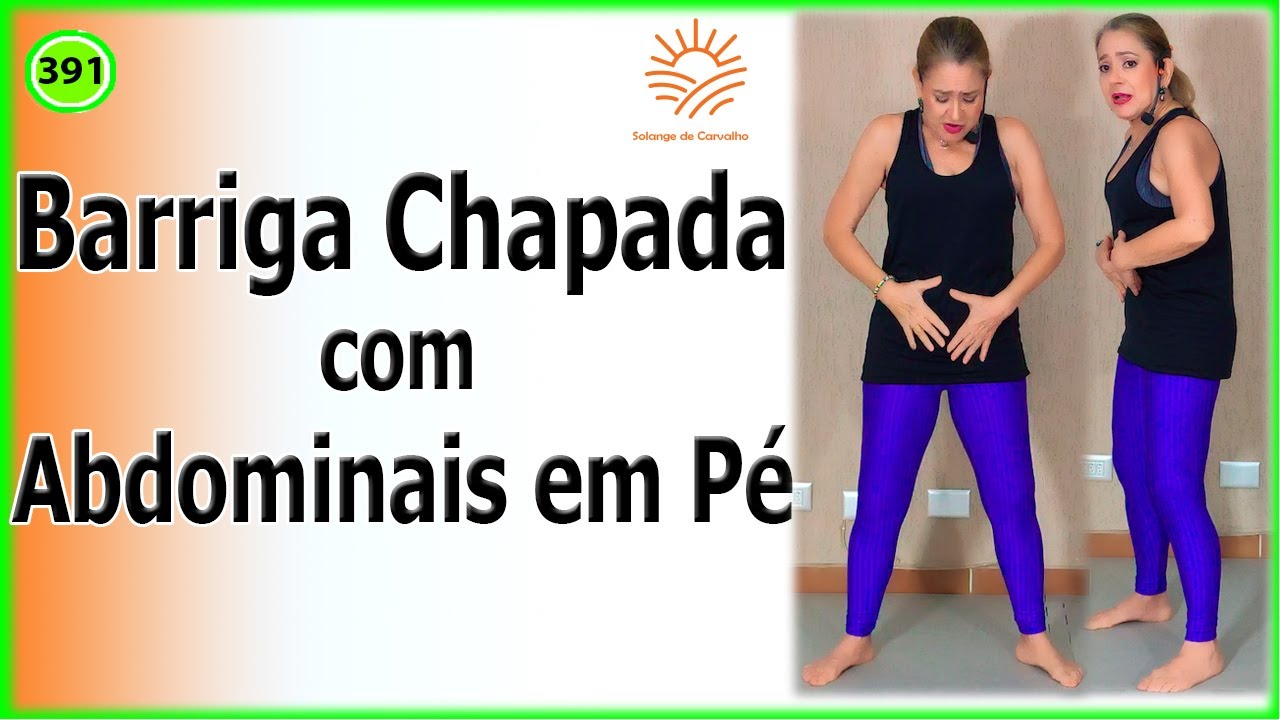 Barriga Chapada com Abdominais em Pé Fique em casa #Comigo - Vídeo 391
