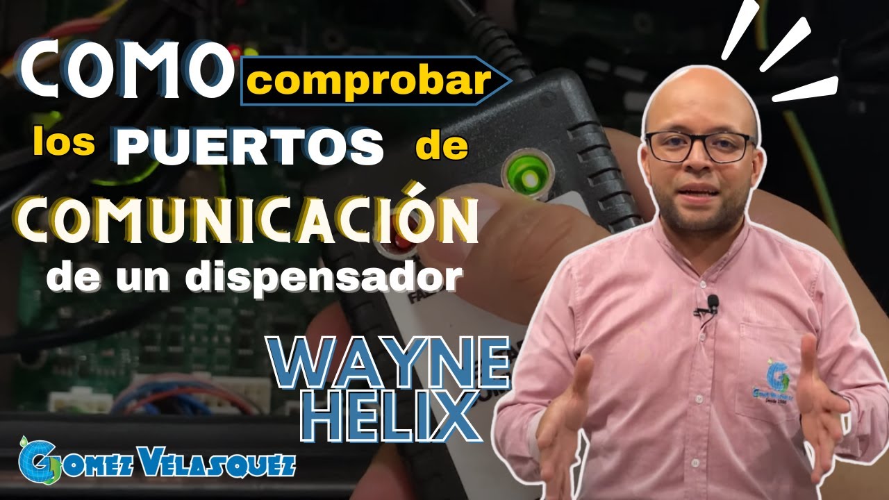 🎛️COMO comprobar los PUERTOS DE COMUNICACION de un dispensador WAYNE HELIX 🔍